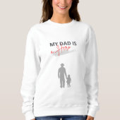 Mein Vater ist ein Helden & Chase Your Dreams T - Sweatshirt (Vorderseite)