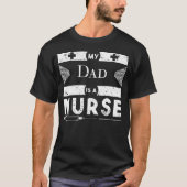 Mein Vater ist ein Krankenschwester-T-Shirt für T-Shirt (Vorderseite)