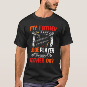 Mein Vater ist ein Obospieler-Frage-Vater Jo T-Shirt
