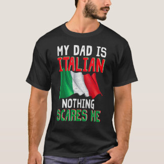 Mein Vater ist Italienisch, aber ich bin stolz auf T-Shirt