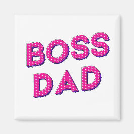 MEIN VATER IST MEIN BOSS, ICH LIEBE, DASS DU DADDY MAGNET