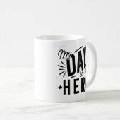 Mein Vater ist mein Held Kaffeetasse (VorderseiteRechts)