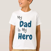 Mein Vater ist mein Held T-Shirt (Vorderseite)