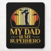 Mein Vater ist mein Superheld Mousepad (Vorne)