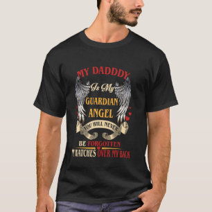Mein Vater ist mein Wächter-Engel, für den du nie T-Shirt
