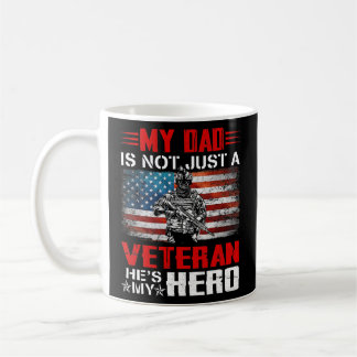 Mein Vater ist nicht nur ein Veteran, er ist mein  Kaffeetasse
