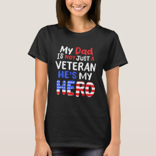 Mein Vater ist nicht nur ein Veteran, er ist mein  T-Shirt