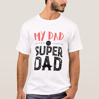 Mein Vater ist super Vater, Vater ist mein Held. T-Shirt