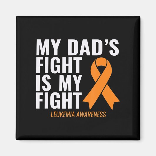 Mein Vater kämpft gegen Leukämie Magnet (Vorne)