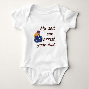 Mein Vater kann deinen Vater verhaften Baby Strampler