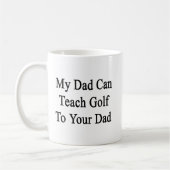 Mein Vater kann Golf unterrichten Ihrem Vater Kaffeetasse (Links)