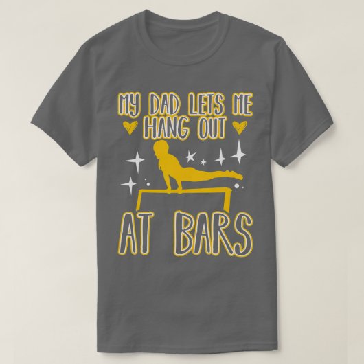 Mein Vater Lasse mir, bei Bars zu spielen. T-Shirt (Design vorne)