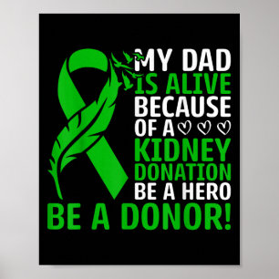 Mein Vater lebt wegen einer Nierentransplantation Poster