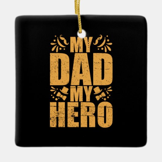 Mein Vater mein Held zum Vater Keramikornament (Vorderseite)