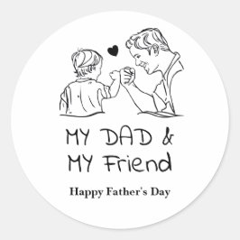 Mein Vater und mein Freund ich glücklich Vatertag Runder Aufkleber