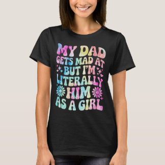 Mein Vater wird mich betrübt, aber ich bin buchstä T-Shirt