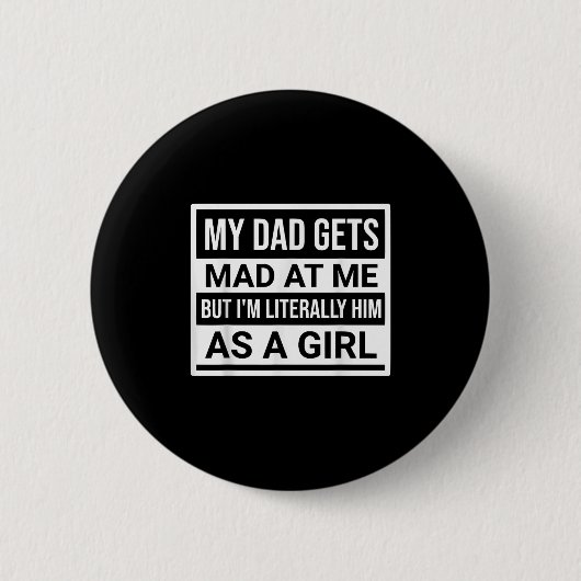Mein Vater wird mir schlecht, aber ich bin ihm buc Button (Vorderseite)