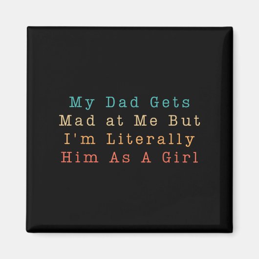 Mein Vater wird mir schlecht, aber ich bin ihm buc Magnet (Vorne)