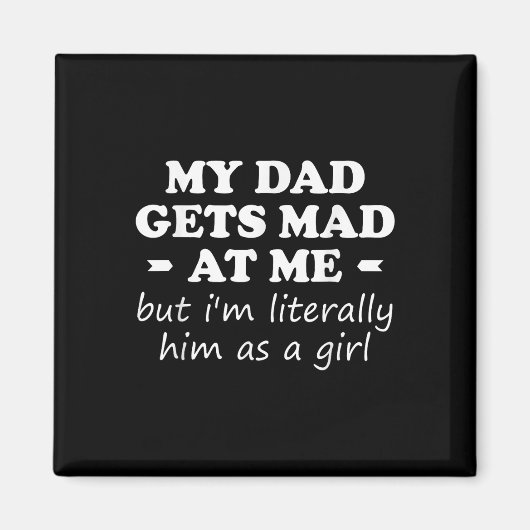 Mein Vater wird mir schlecht, aber ich bin ihm buc Magnet (Vorne)