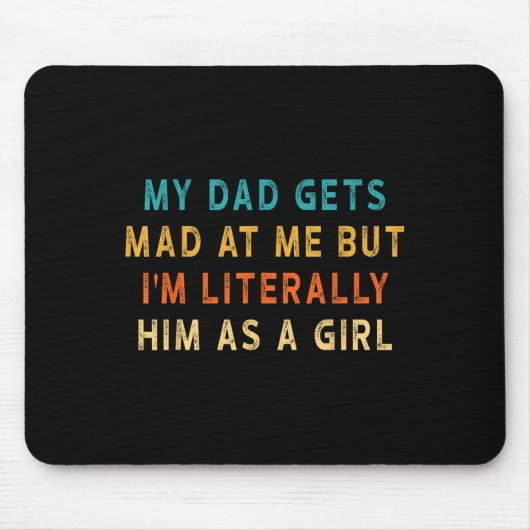 Mein Vater wird mir schlecht, aber ich bin ihm buc Mousepad (Vorne)