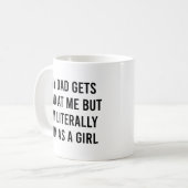 Mein Vater wird wütend auf mich, ich bin buchstäbl Kaffeetasse (Vorderseite Links)