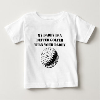 Mein Vati ist ein besserer Golfspieler als Ihr Baby T-shirt