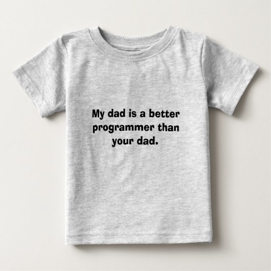 Mein Vati ist ein besserer Programmierer als Ihr Baby T-shirt (Vorderseite)