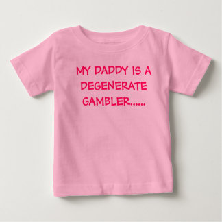 MEIN VATI IST EIN DEGENERIERTER SPIELER ...... BABY T-SHIRT