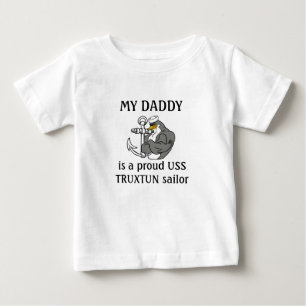 Mein Vati ist ein stolzer Seemann USSs TRUXTUN Baby T-shirt