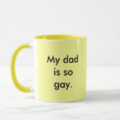 Mein Vati ist so homosexuell Tasse (Links)