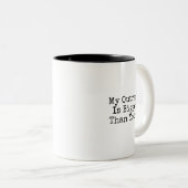 Mein Verbrechen ist größer als Ihr Kaffee-Tasse Zweifarbige Tasse (VorderseiteRechts)