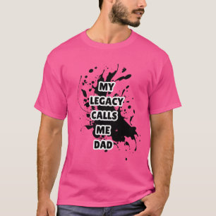 Mein Vermächtnis nennt mich Vater gedruckten lässi T-Shirt