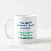Mein Verstand nicht gerade wandert Kaffeetasse (Links)