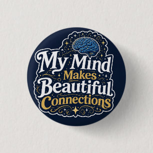 Mein Verstand schafft schöne Verbindungen Vintage- Button