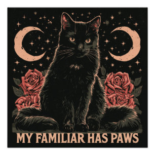 Mein Vertrauter hat Pfoten - Mystische schwarze Ka Poster