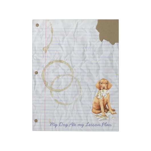 Mein Vizsla Ate mein Lektionsplan Notizblock (Rotiert)