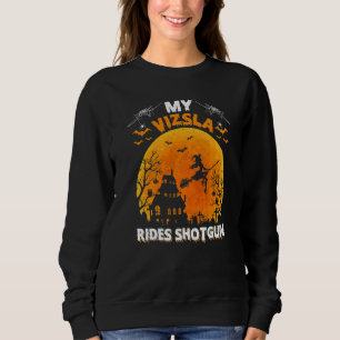 Mein Vizsla fährt im Schrotflinte Vizsla Hund Hal Sweatshirt