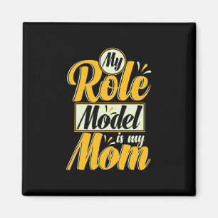 Mein Vorbild ist meine Mama Magnet