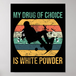 Mein Wahlmittel ist White Powder Snowboard Adv Poster