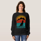 Mein Wanderpartner hat vier Legen Labradorretrieve Sweatshirt (Vorne ganz)