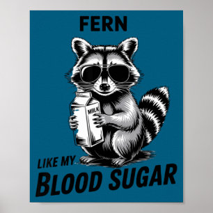 Mein Waschbär Wild Wie Blutzucker Poster