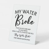 Mein Wasser Broke Baby Duschenspulenzeichen Sockelschild (Vorderseite)