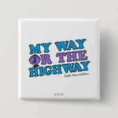 Mein Weg oder die Autobahn Button (Vorderseite)