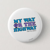 Mein Weg oder die Autobahn Button (Vorderseite)