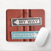 Mein Weg oder die Autobahn signieren Stubborn Mousepad (Mit Mouse)