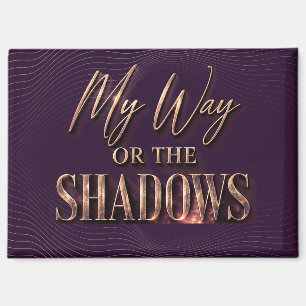 Mein Weg Oder Die Schatten - Vollständige Version Magnet