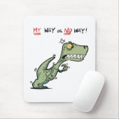 Mein Weg oder nein! Angry Dinosaur Fun Mousepad (Mit Mouse)