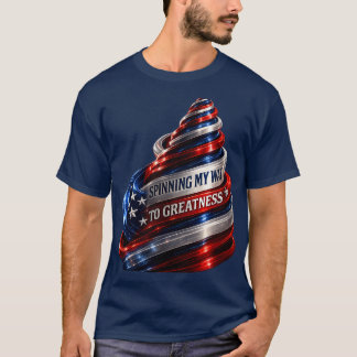 Mein Weg zur Größe durch Drehen Patriotische Spira T-Shirt