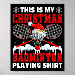 Mein Weihnachten Badminton Spielendes Shirt Passen Poster