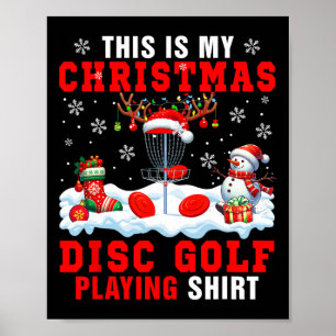 Mein Weihnachts-Disc-Golf-Shirt Santa-Ausrüstung Poster